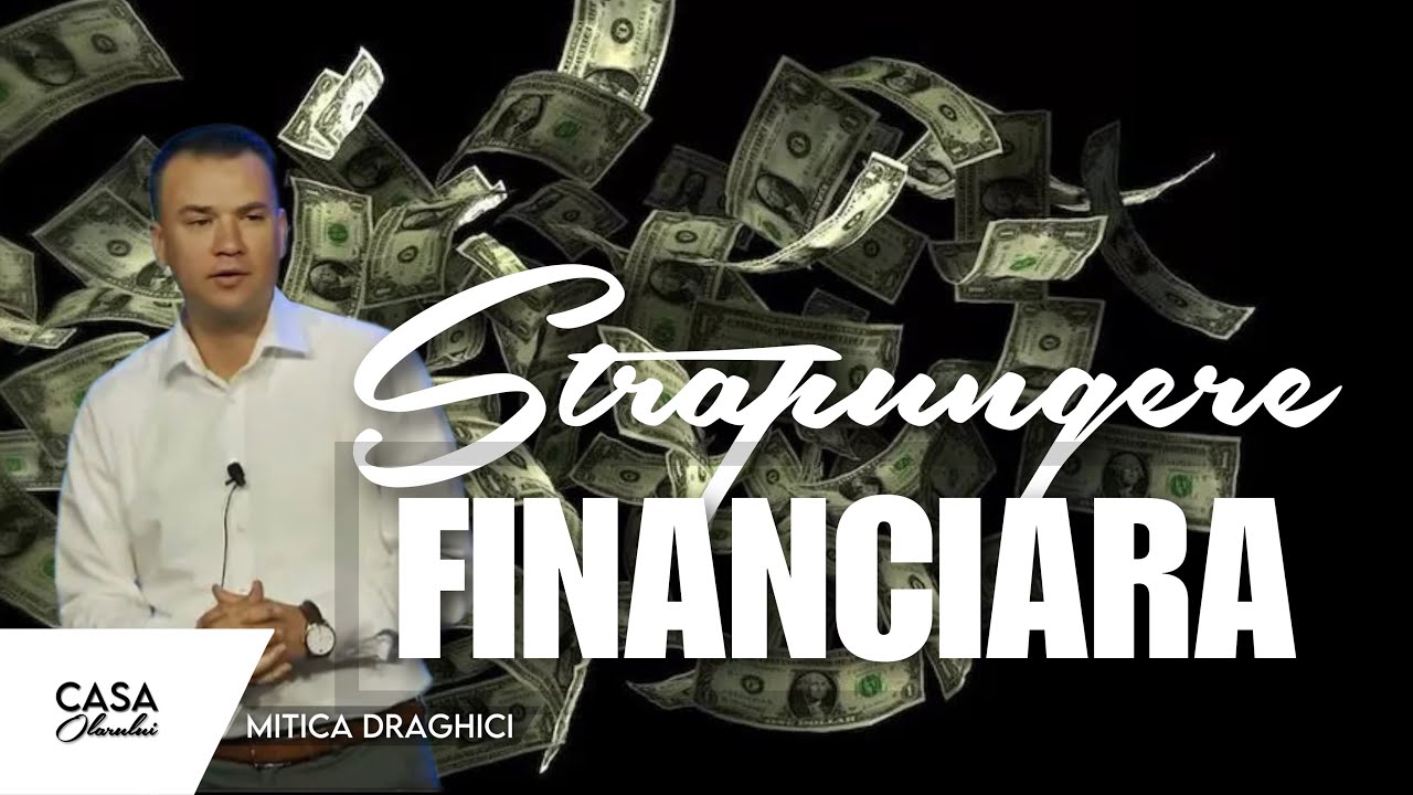 Străpungere în finanțe | Pastorul Mitică Drăghici
