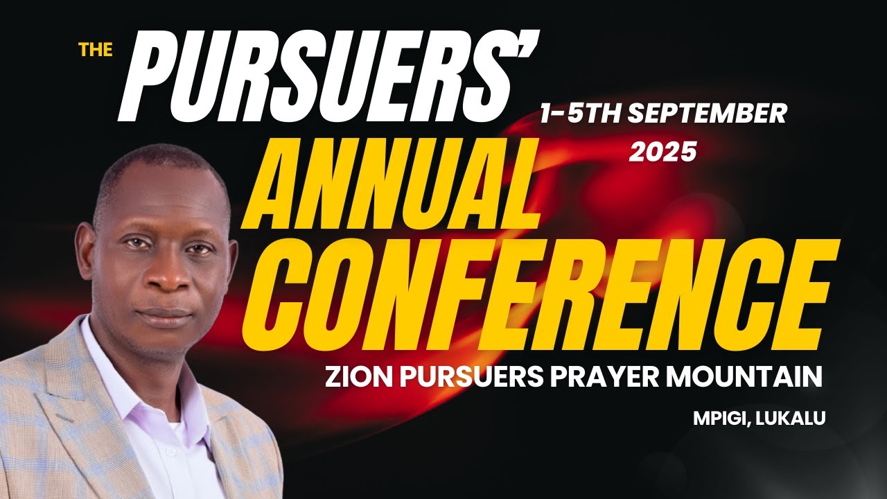 PURSUERS' ANNUAL CONFERENCE 2025|DR.KIYAGA CHARLES/DAY 3