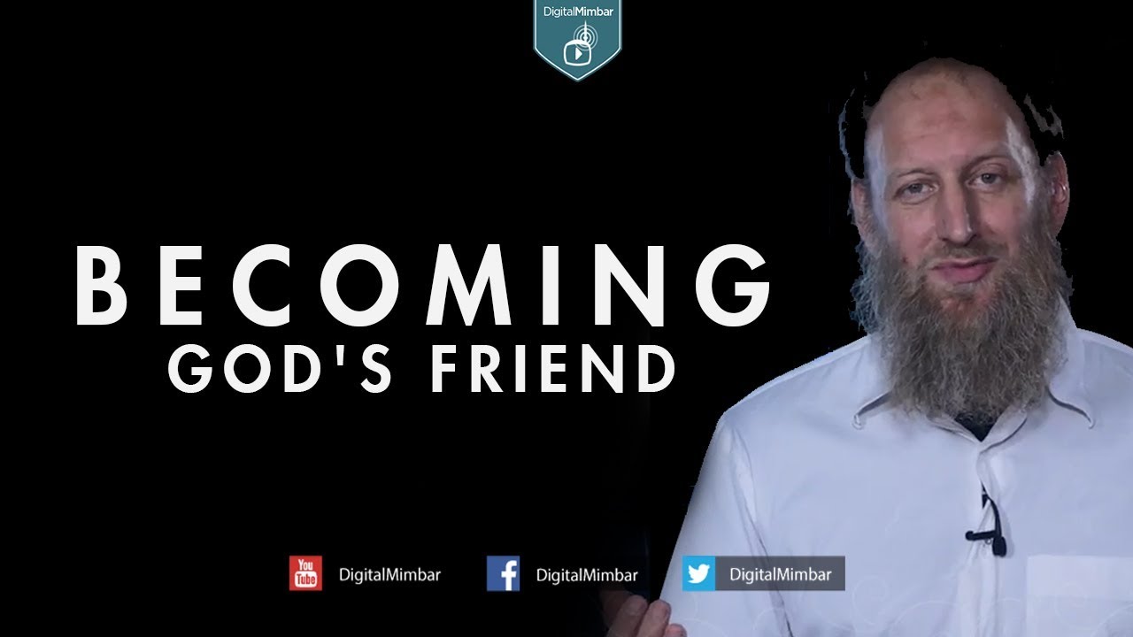 Becoming God's Friend - Abdurraheem Green