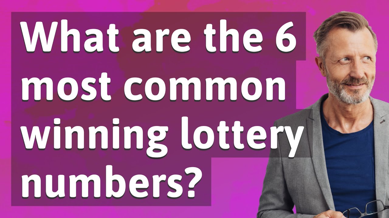What are the 6 most common winning lottery numbers?