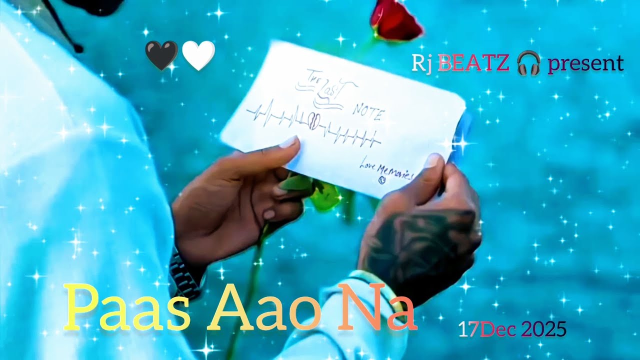 Paas Aao Na – Heartbeat Love Note 💔 | Rj BEATZ