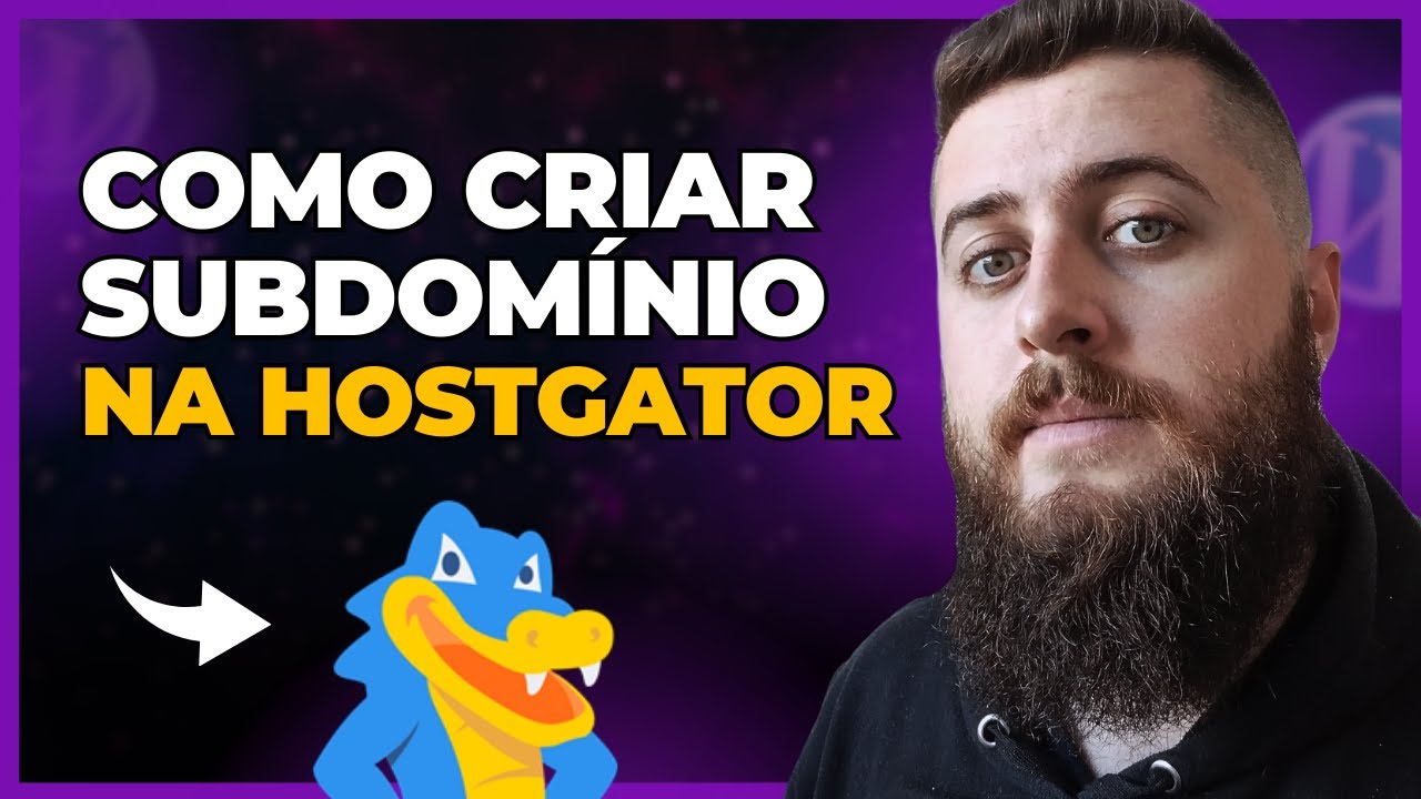 Subdomínio Na Hostgator: Como Criar e Instalar o WordPress em Subdomínios [Atualizado 2026]