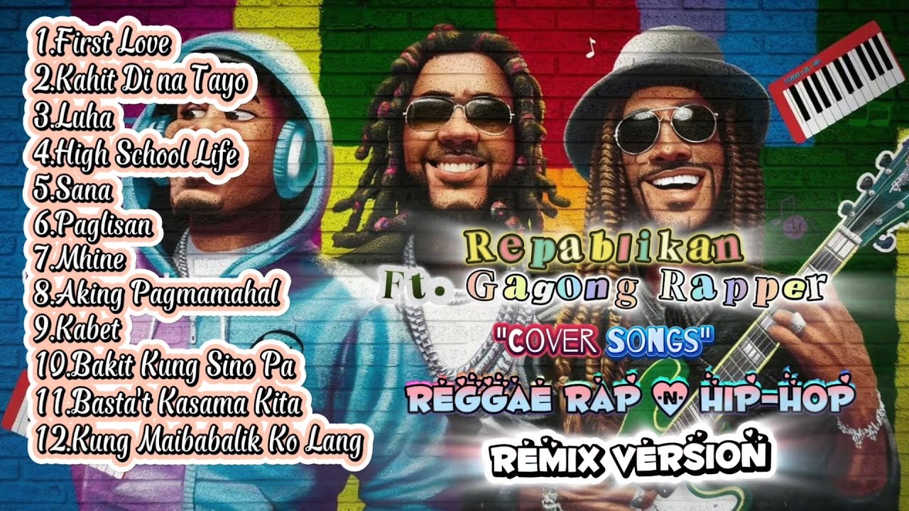REPABLIKAN Ft. GAGONG RAPPER in Reggae Rap & Hip-Hop Remix Version Cover |Most Requested| MuzikLobby
