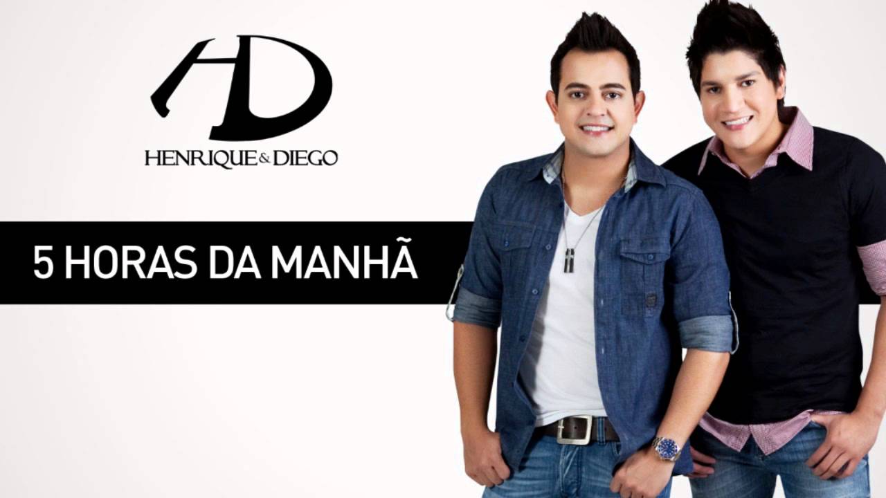 Henrique & Diego - 5h da Manhã (Oficial)