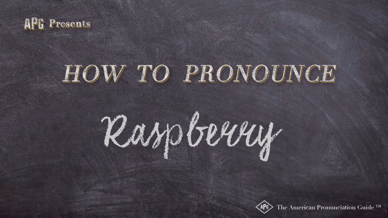 How to Pronounce Raspberry (Real Life Examples!)