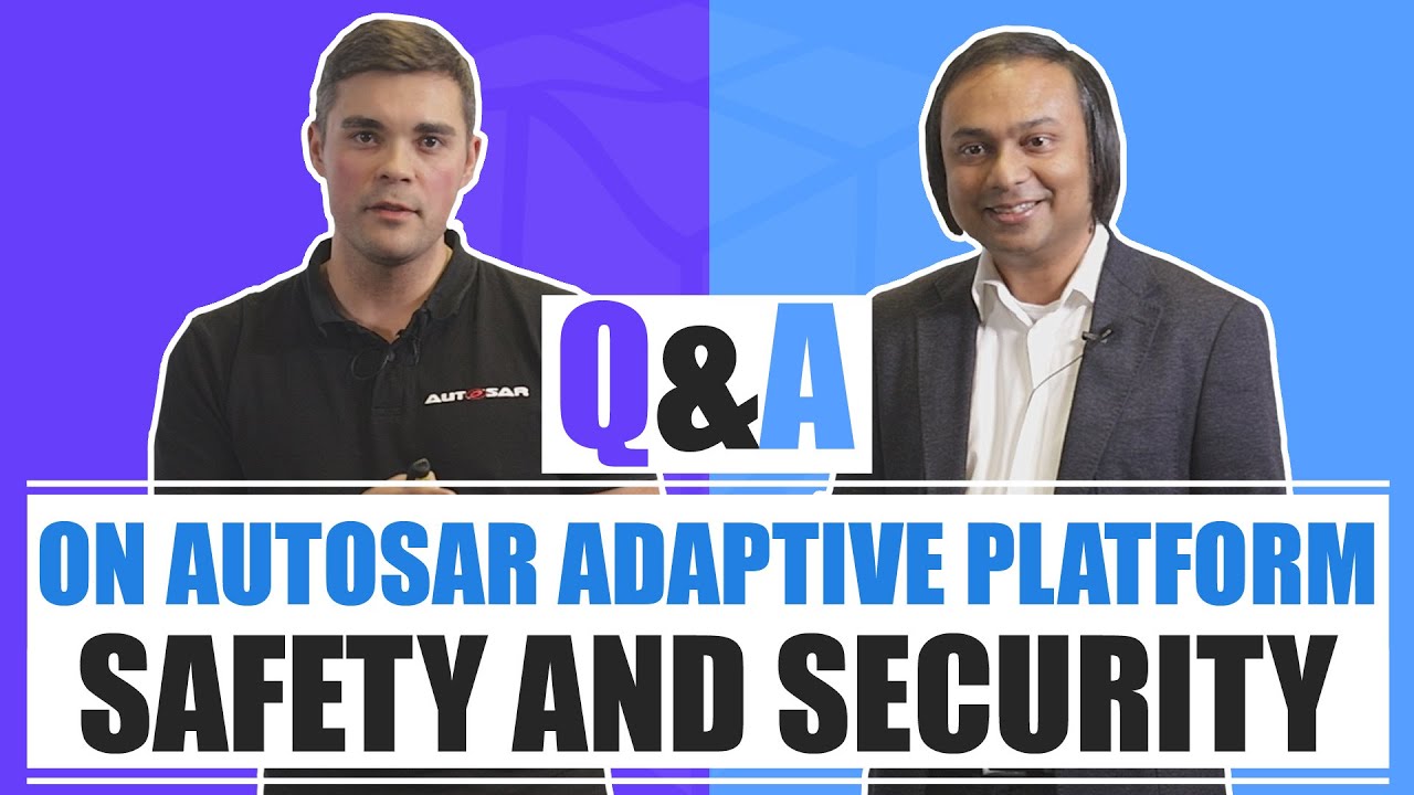 Q&A on AUTOSAR Adaptive Platform - Safety and Security (2019)
