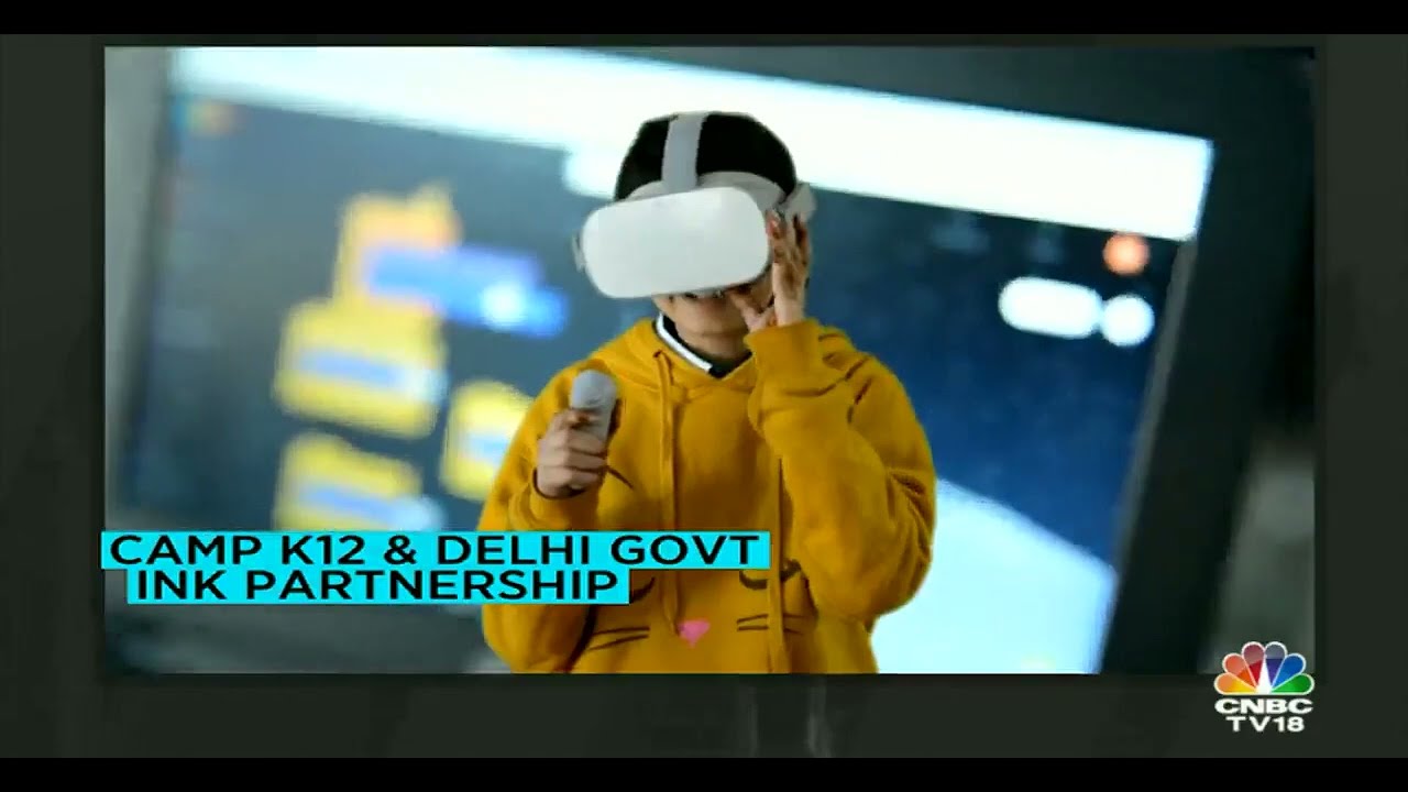 [CNBC Episode] Camp K12 and Delhi Government partnership -- bringing Metaverse and AR/VR to kids