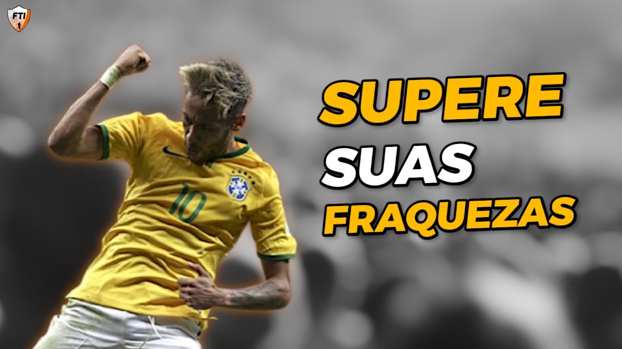 Como superar suas fraquezas no futebol?