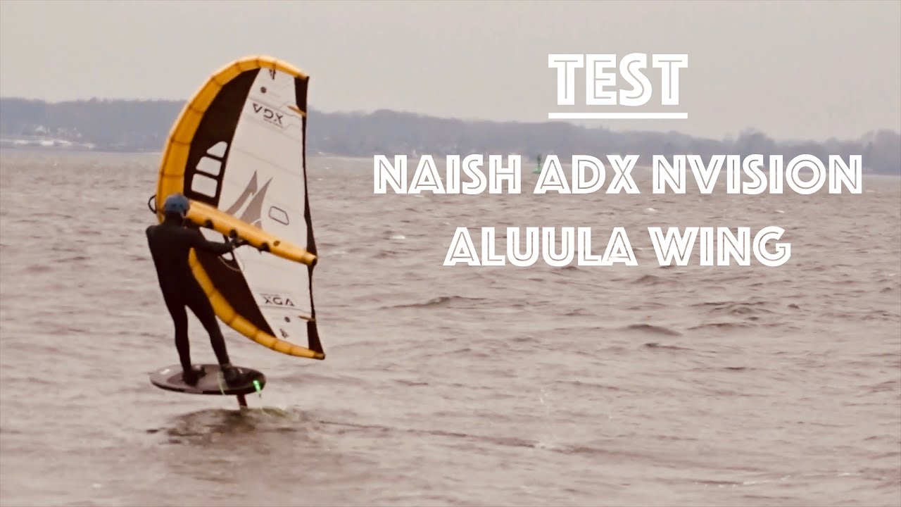 Naish ADX Nvision Aluula Wing - Test