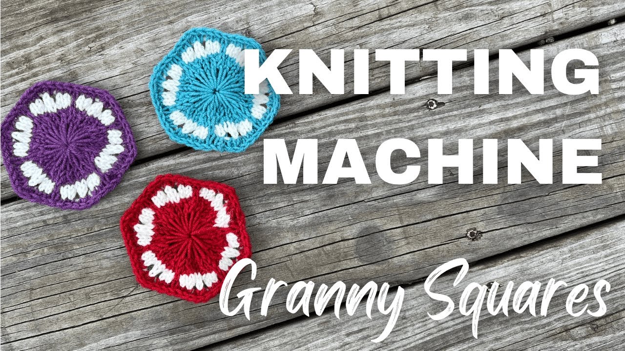 Knitting Machine Granny Square