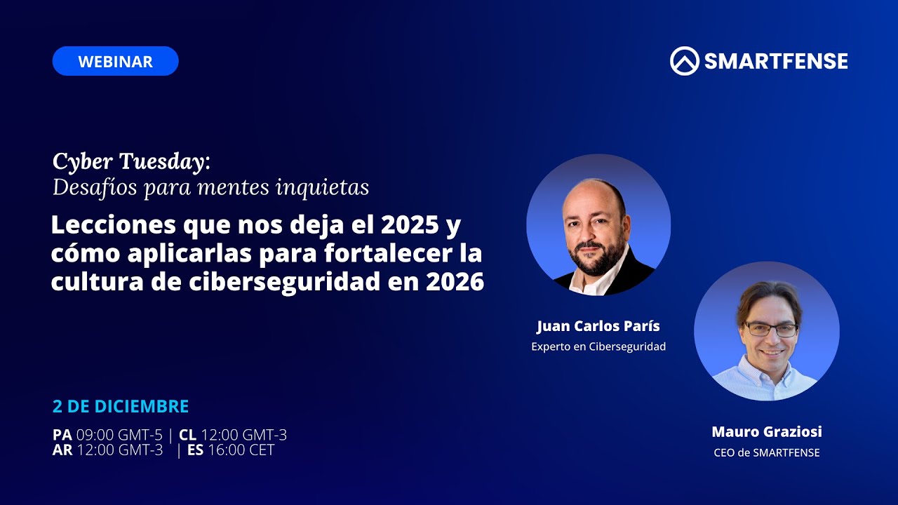 Lecciones de ciberseguridad 2025: Cómo fortalecer la cultura de seguridad en 2026 | CYBER TUESDAY #5
