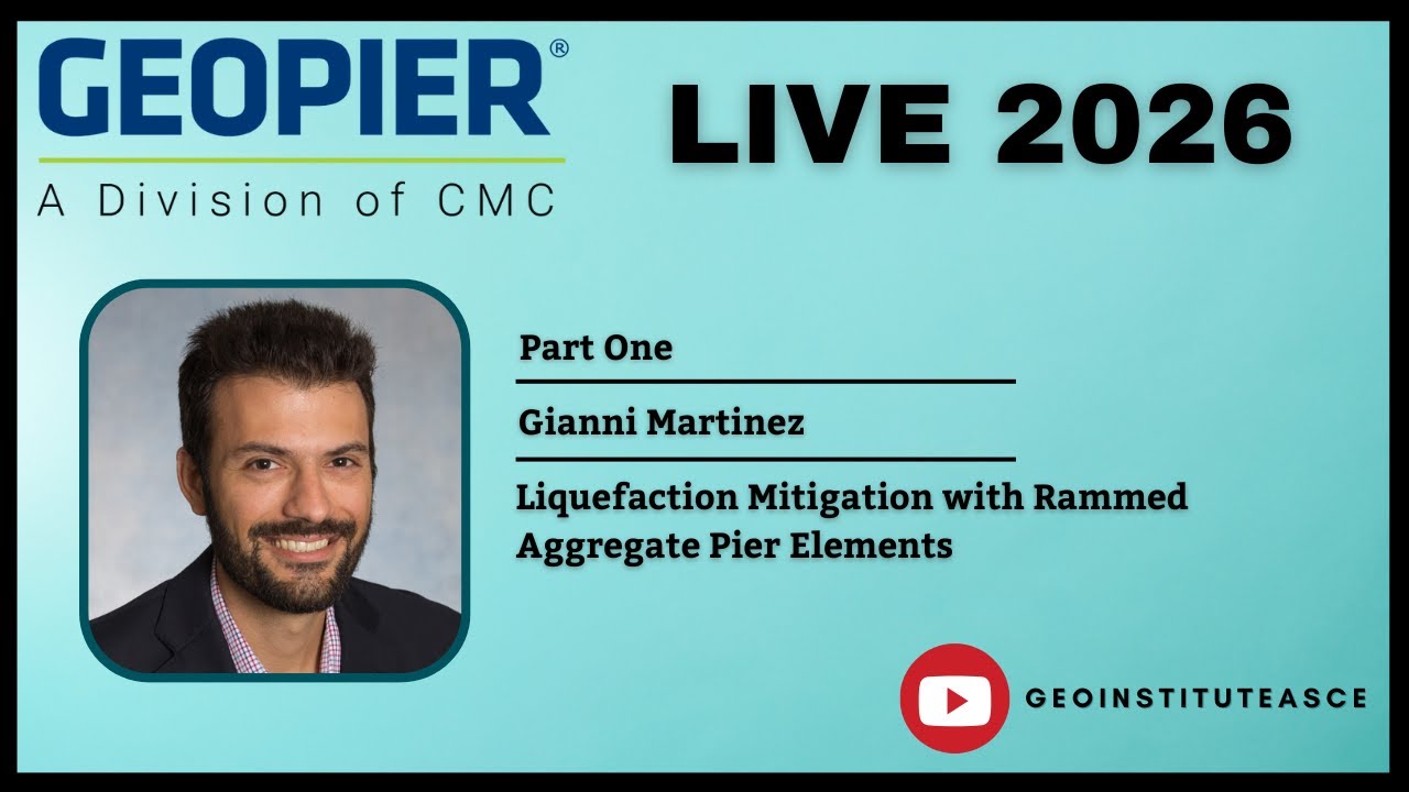 Geopier Live Series 2026: Part 1: Gianni Martinez: Liquefaction Mitigation w/Rammed Aggregate Piers