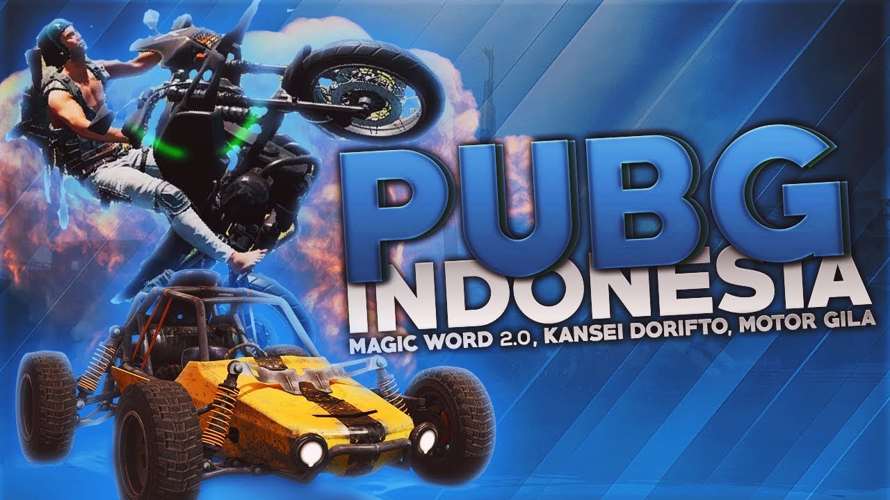 PUBG Indonesia - Magic Word 2.0, Kansei Dorifto, Motor Gila