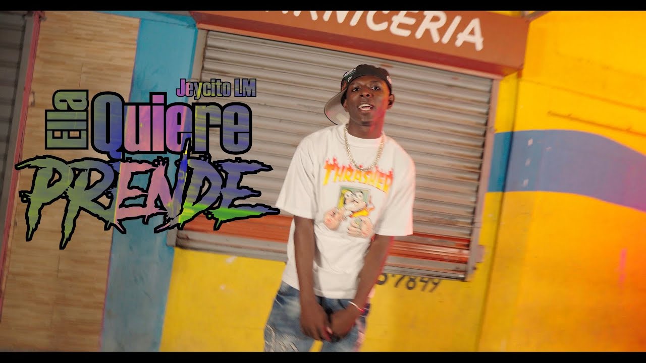 JeycitoLM  -  Ella Quiere Prende  (Video Oficial)