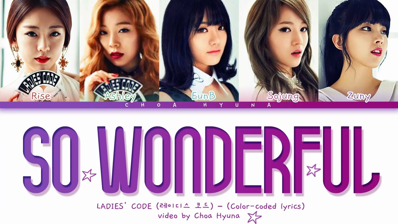 Ladies&rsquo; Code (레이디스 코드) &ndash; So Wonderful (Color-Coded Lyrics HAN/ROM/ENG)