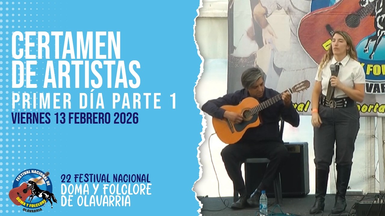 CERTAMEN DE ARTISTAS | 🎤 VIERNES 13 FEBRERO | PARTE 1 | FESTIVAL DE OLAVARRÍA 2026