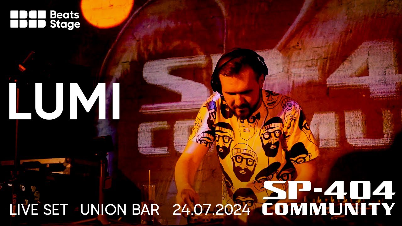 BEATS STAGE #12: LUMI | LIVE SET - SP404 COMMUNITY MEET / 24.07.2024 / UNION BAR, SPB
