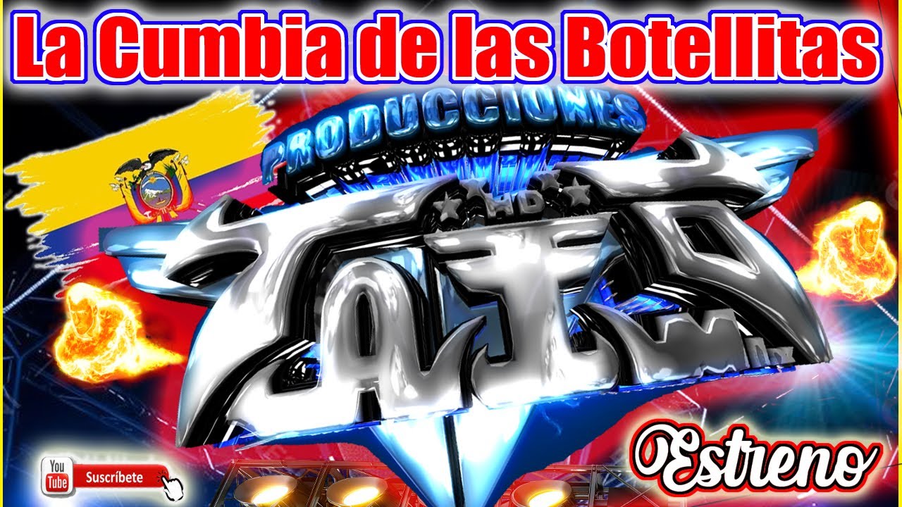 LAS BOTELLITAS DEL ECUADOR 🇪🇨 🇪🇨 / Versión Estreno 2025 / HQ