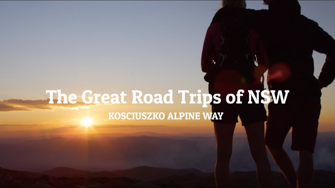 Great Road Trips of NSW: Kosciuszko Alpine Way