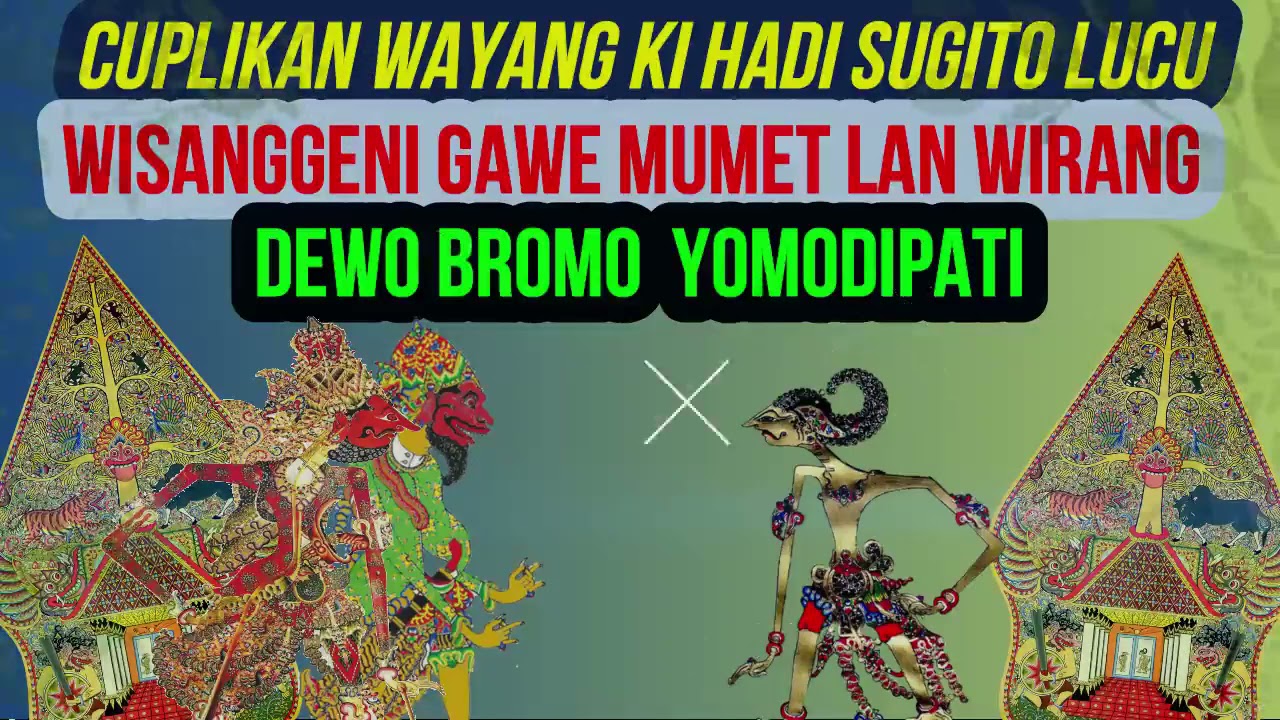 Cuplikan Wayang Ki Hadi Sugito - Wisanggeni Gawe Wirang lan Bingung Dewo Bromo Yomodipati