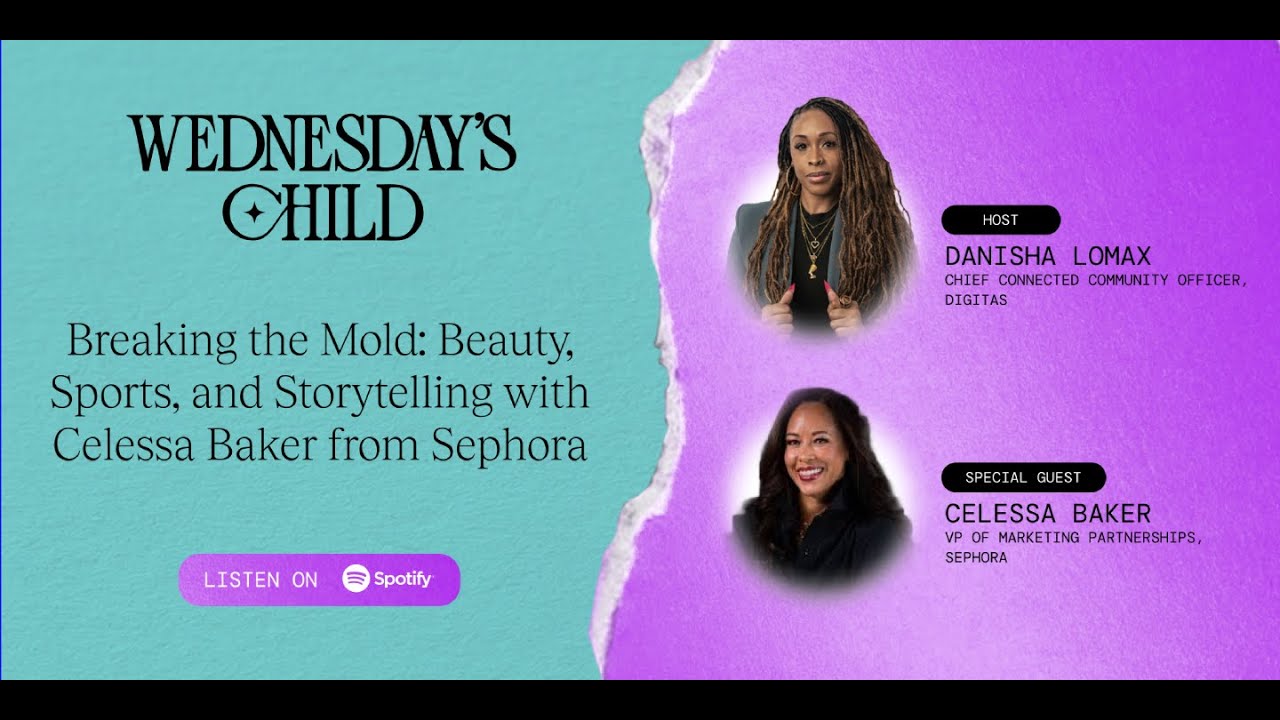 Wednesday's Child: Breaking the Mold—Beauty, Sports & Storytelling with Celessa Baker from Sephora