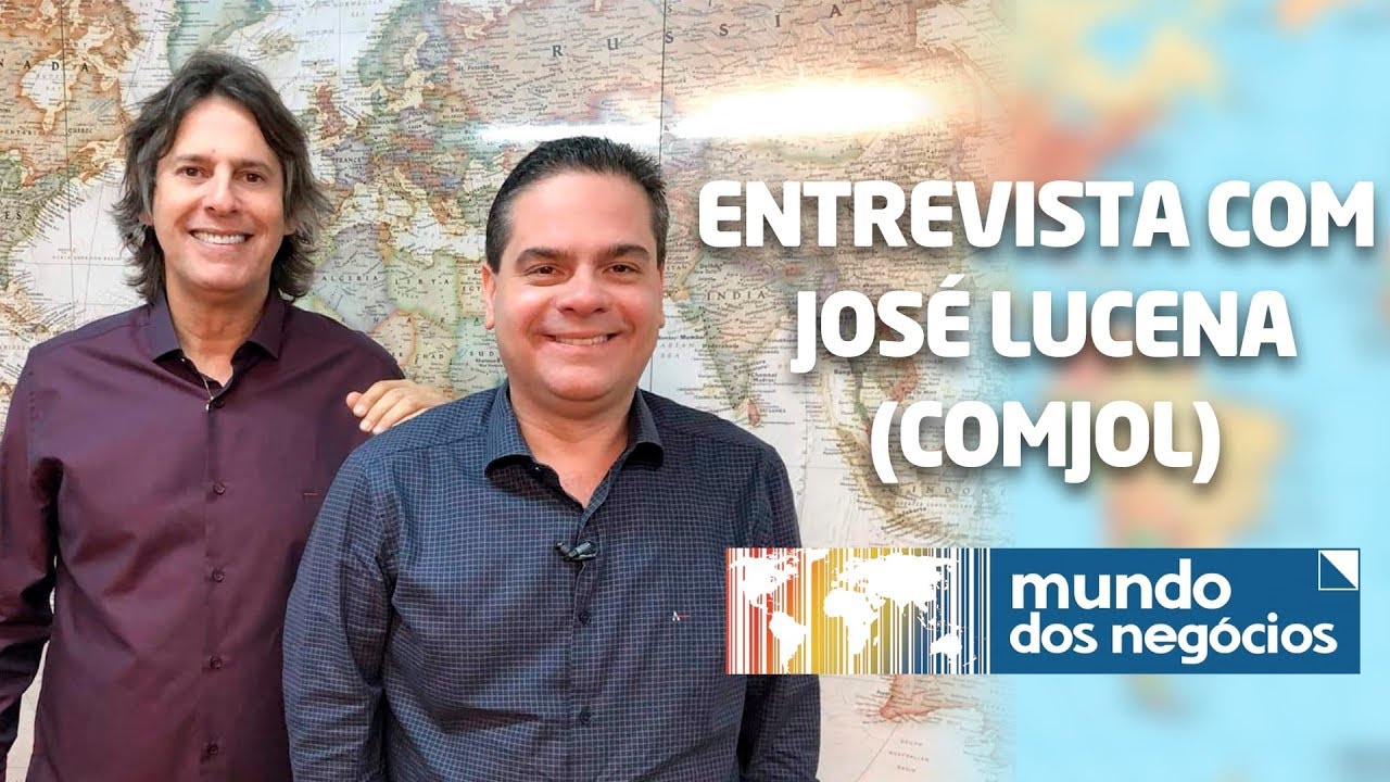 MUNDO DOS NEGÓCIOS - ENTREVISTA COM JOSÉ LUCENA (COMJOL)