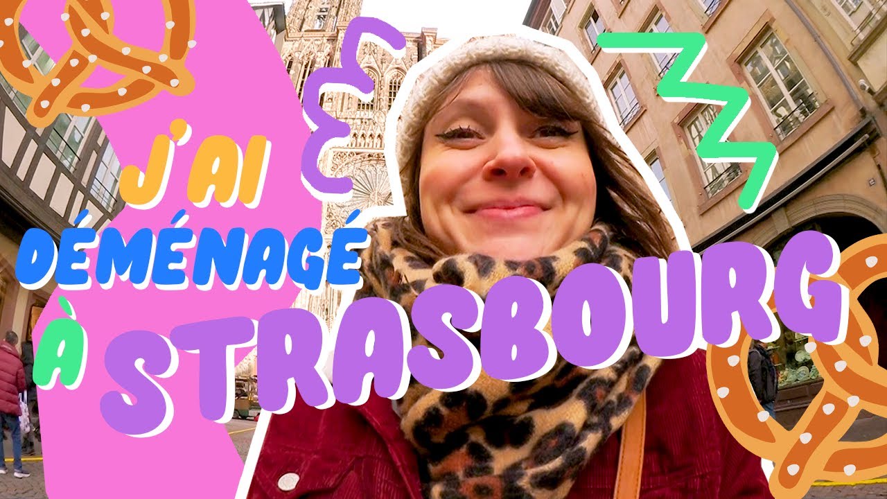 NOUVELLE VIE : j'ai déménagé à Strasbourg ! 🎒👀 • VLOG