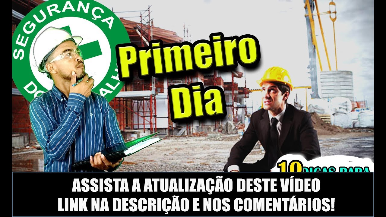 PRIMEIRO DIA COMO TÉCNICO EM SEGURANÇA - O QUE FAZER??