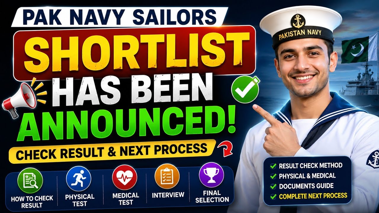 Pakistan Navy Sailors Shortlist 2026 Announced | How to Check Result & Complete Next Process