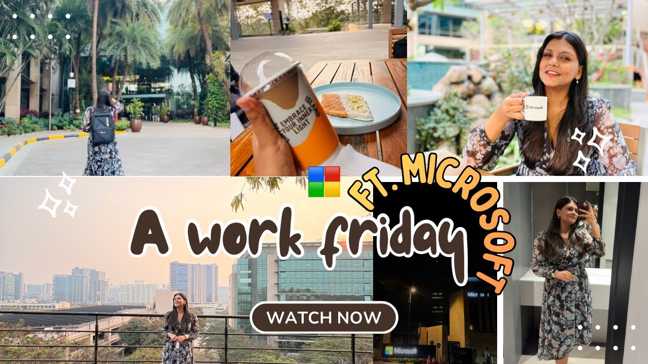 A Quiet Friday at Work at Microsoft ✨👩‍💻| Office, Campus & Small Moments