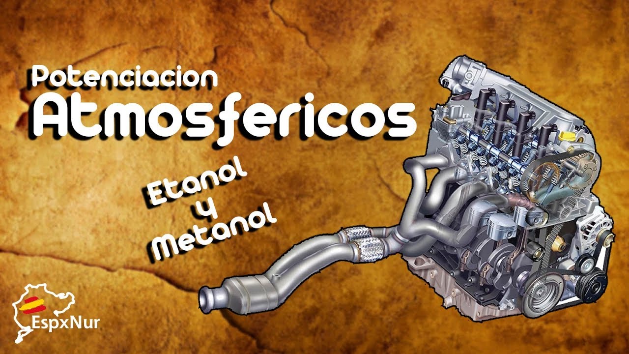 POTENCIAR COCHE Atmosférico,  ETANOL y METANOL