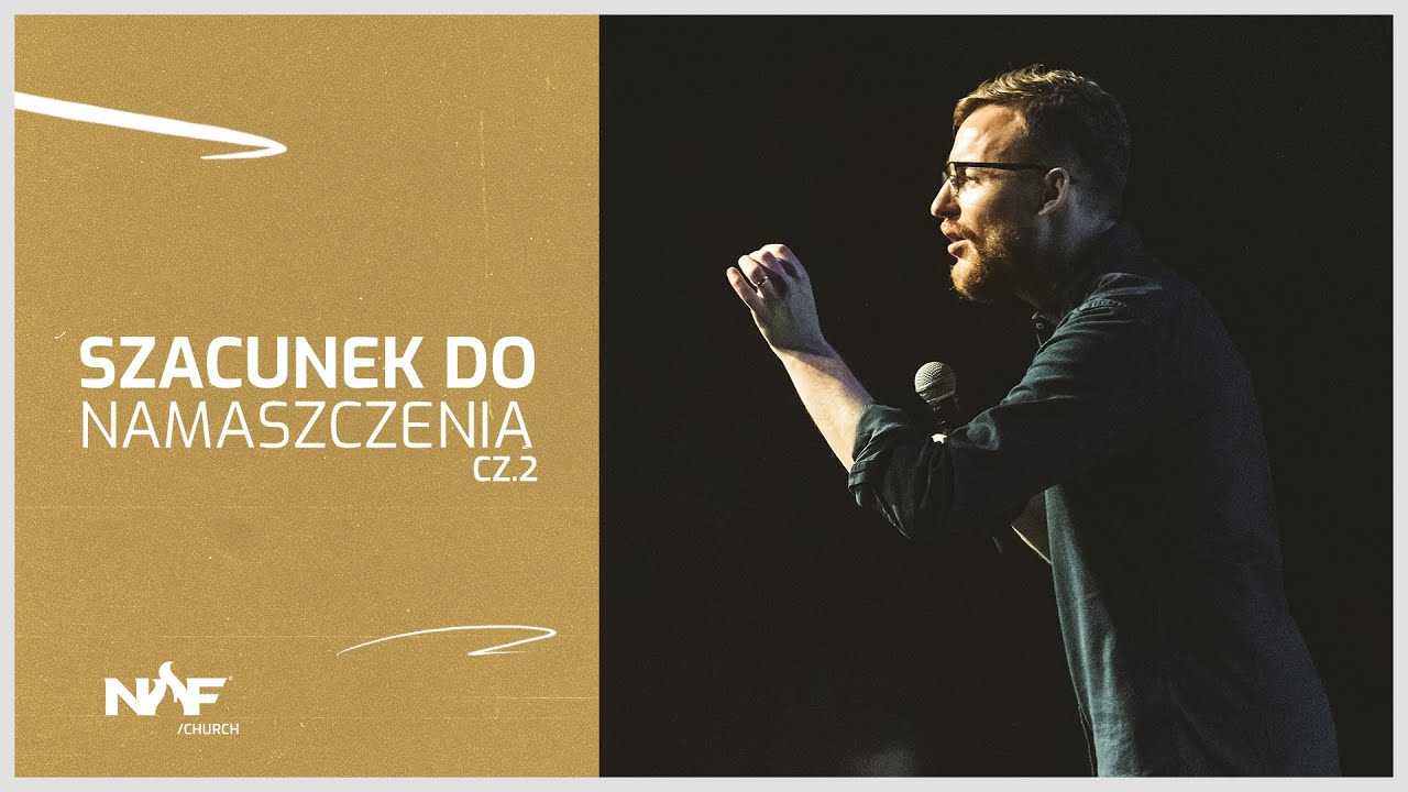 Szacunek do namaszczenia cz.2 | Jakub Kamiński | NOF Church