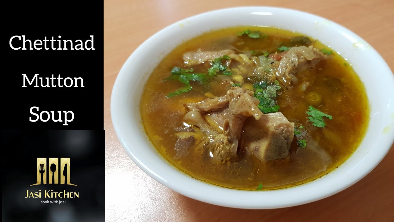 Chettinad Mutton Soup Recipe by Jasi Kitchen