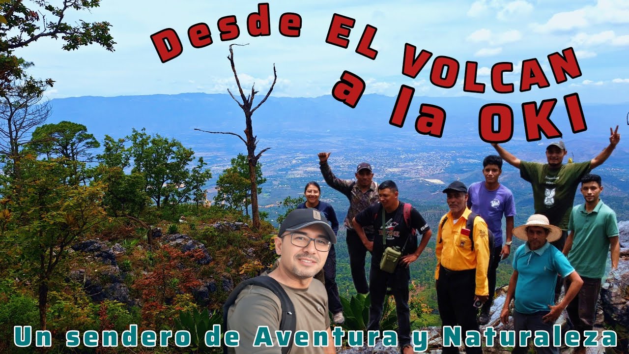 SENDERO EL VOLCAN-LA OKI..Un camino hacía la naturaleza y la aventura