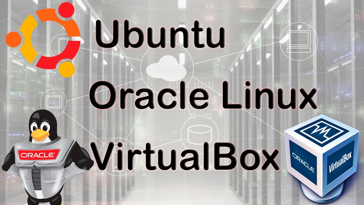 Ubuntu e Oracle Linux no VirtualBox - Passo a passo de instalação!