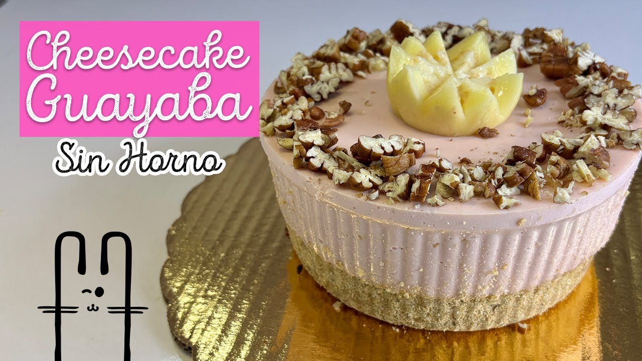 PAY DE QUESO DE GUAYABA SIN HORNO, FÁCIL, RÁPIDO Y ECONÓMICO | CHEESECAKE SIN HORNO