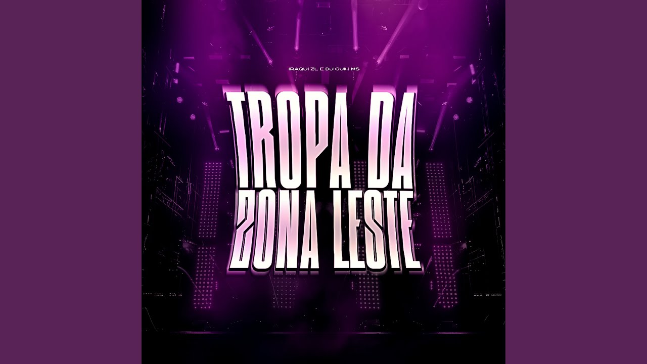 Tropa da Zona Leste
