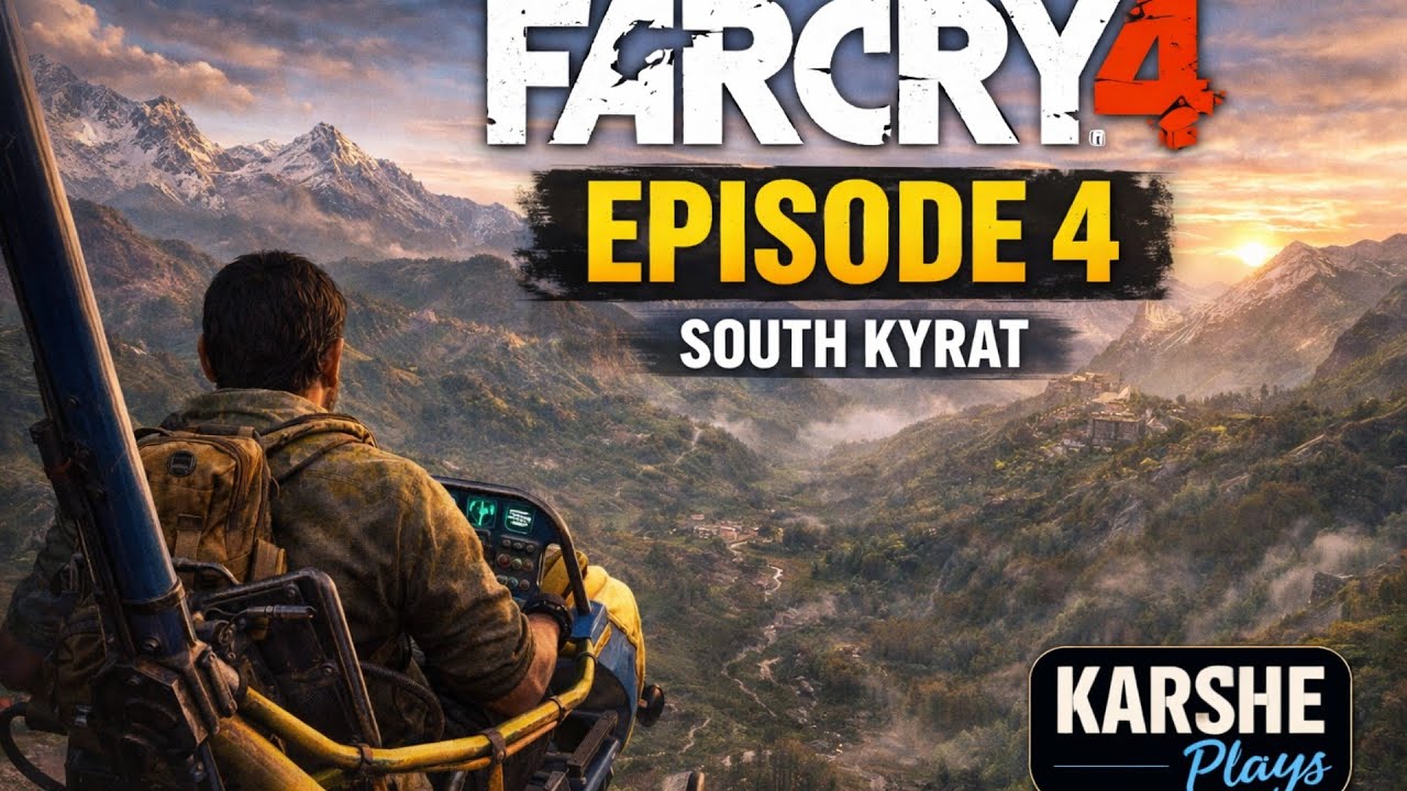 Far Cry 4 – Episode 4 | South Kyrat Exploration & Chal Jama Monastery | KARSHE Plays