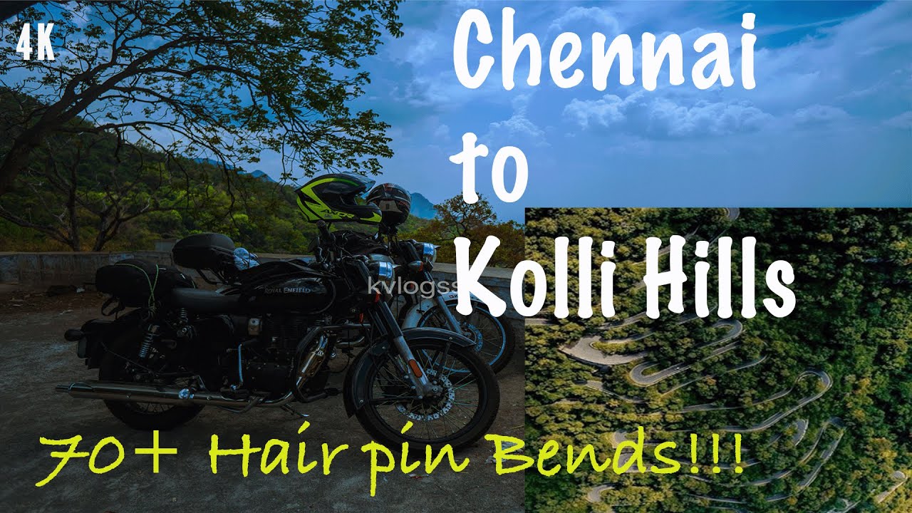 Chennai to Kolli Hills Bike Trip | 4K | Royal Enfield Classic 350 | A beautiful Motovlog | KVlogs