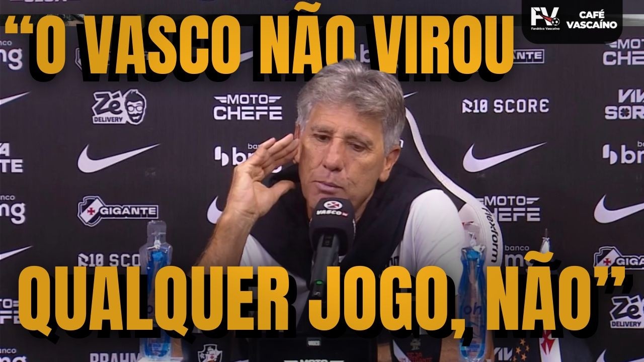 VIRADA DO VASCO TRAZ SINAIS DE RECUPERAÇÃO NO BRASILEIRÃO | CAPITÃO FORA NO DOMINGO | CAFÉ VASCAÍNO