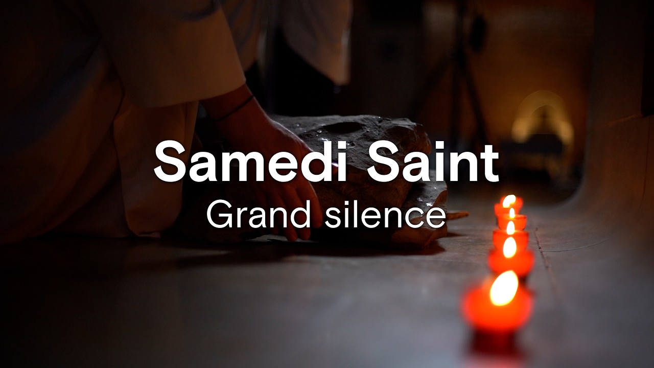 Samedi Saint : Grand silence