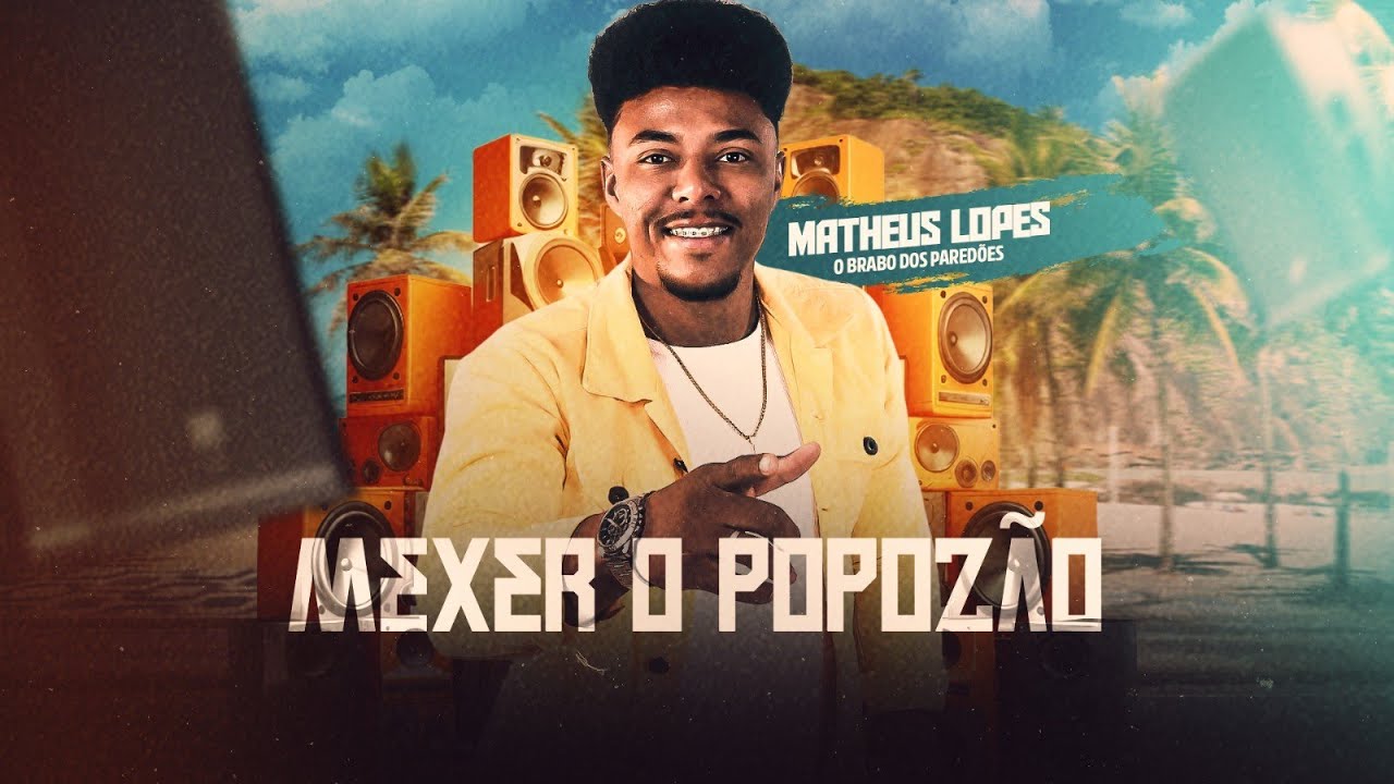 Mateus Lopes - Mexer o popozão (Oficial)