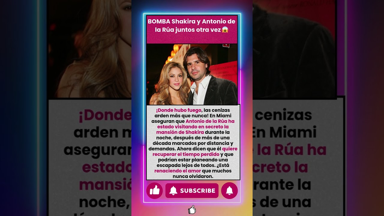 &iexcl;REENCUENTRO! Shakira y Antonio de la R&uacute;a desatan rumores en Miami