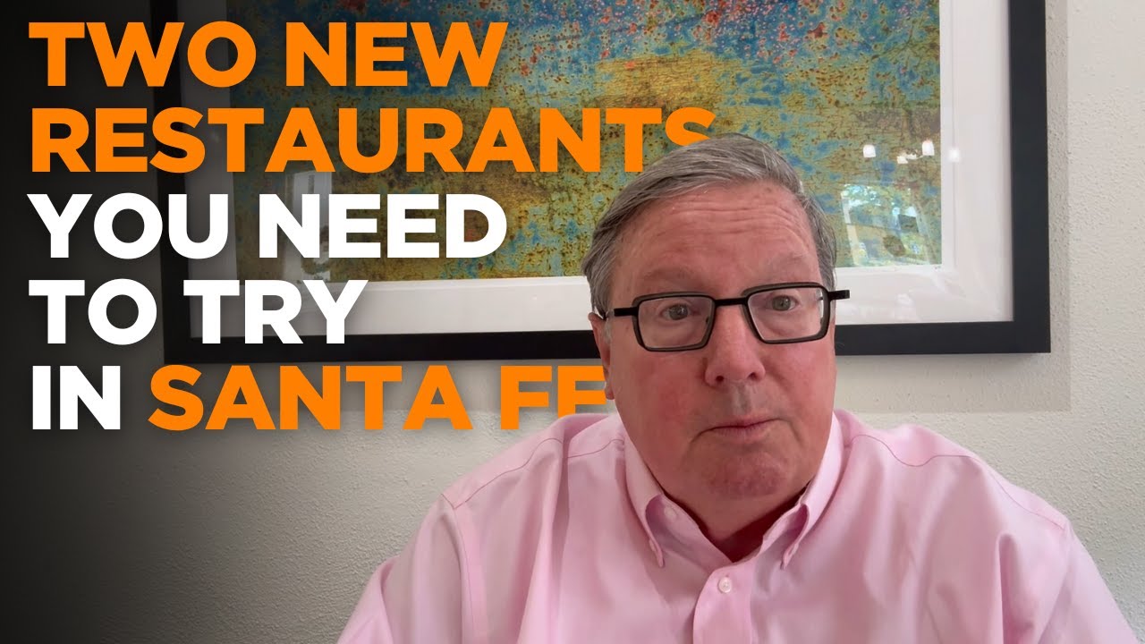 Two New Restaurants You Need To Try in Santa Fe
