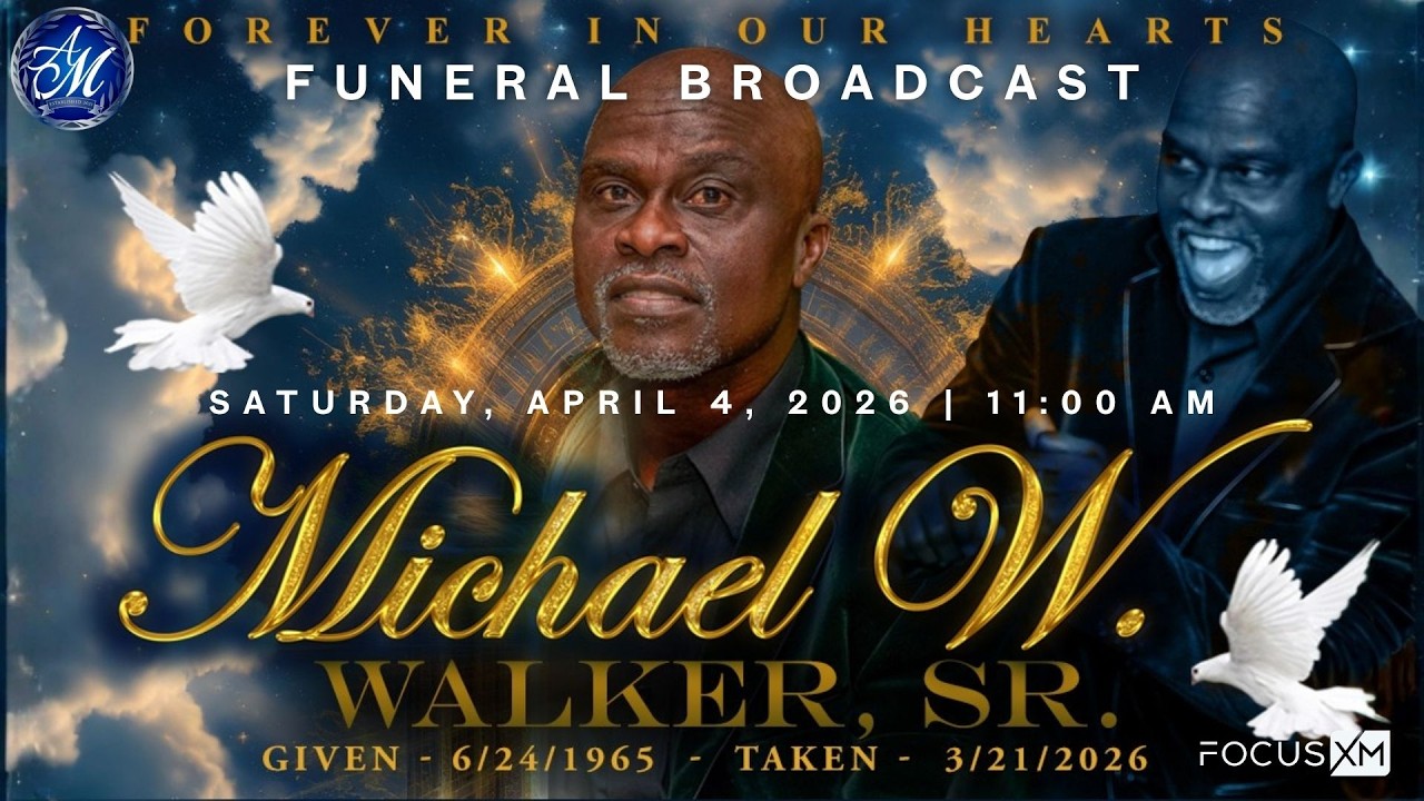 Mr. Michael W. Walker, Sr.'s Funeral Broadcast
