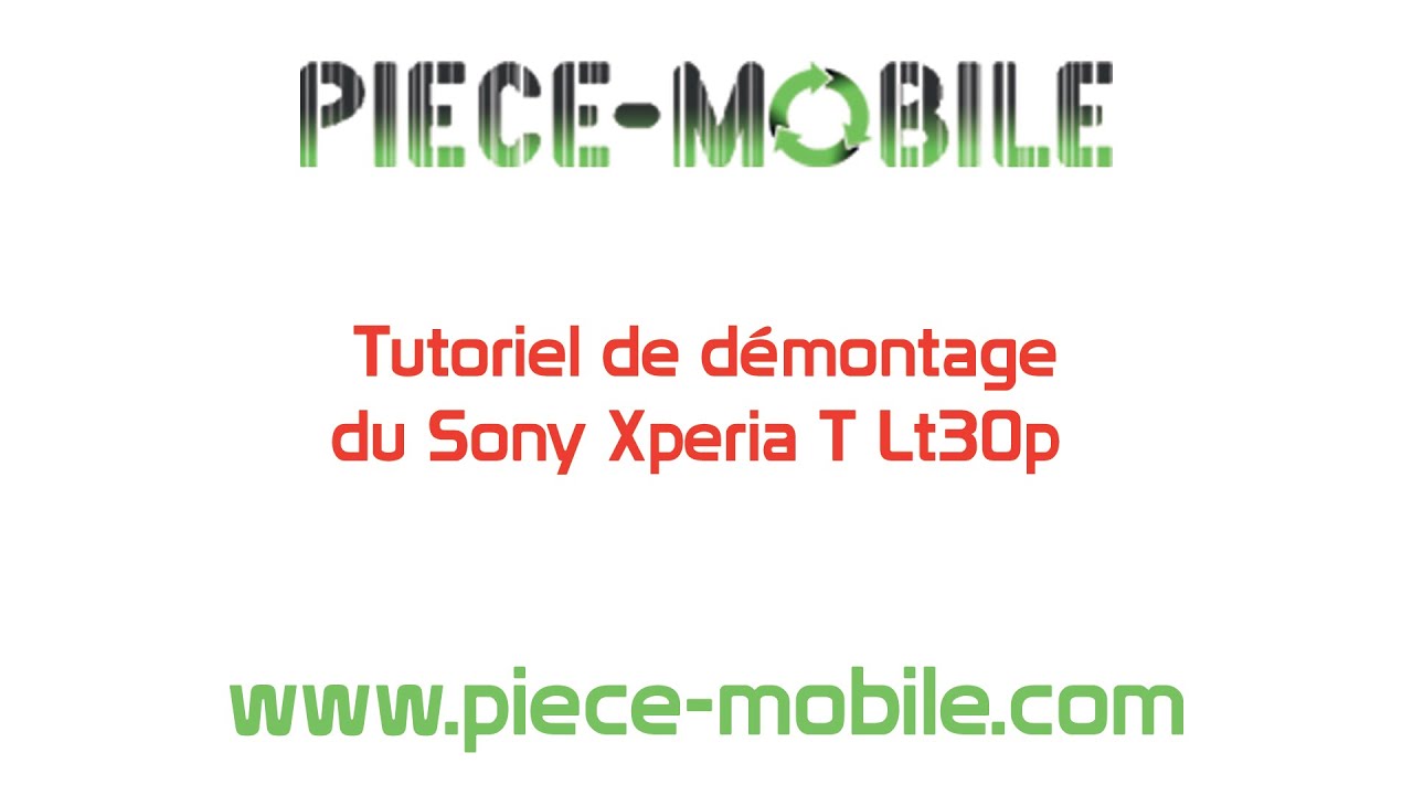 D&eacute;montage du Sony Xperia T Lt30p