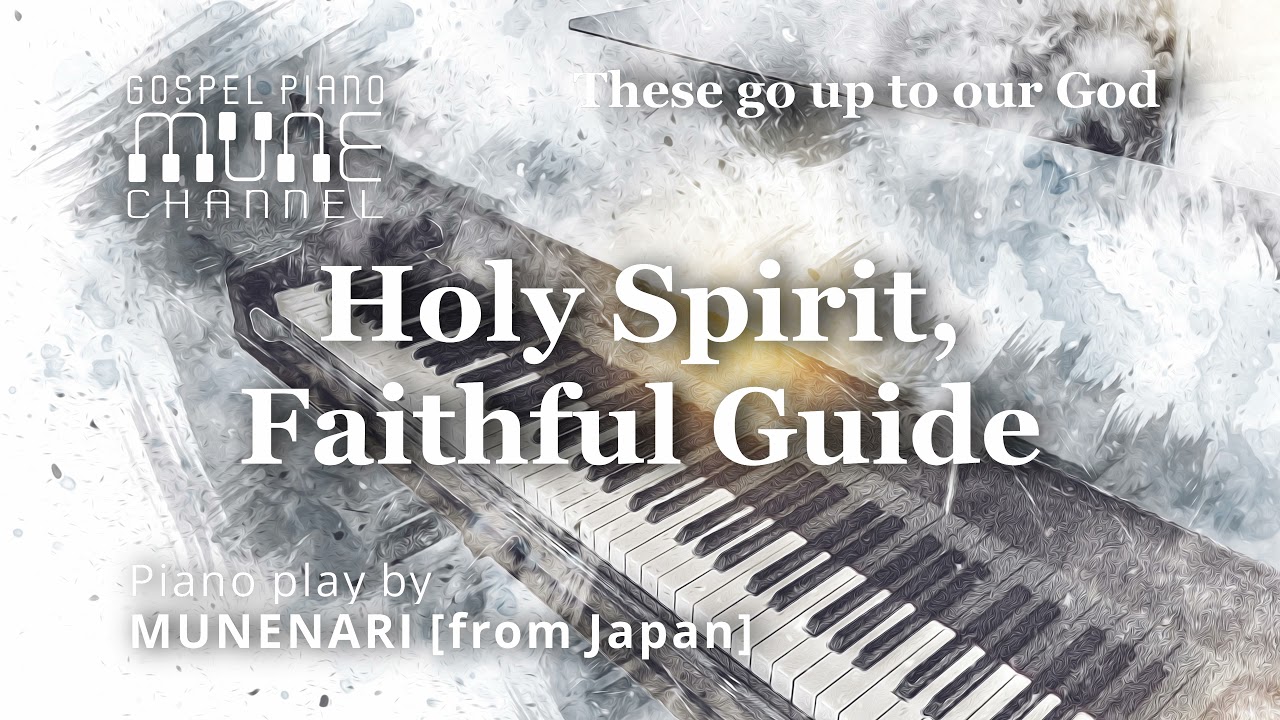 Holy Spirit, Faithful Guide / HYMNS | GOSPEL MUSIC | WORSHIP PIANO INSTRUMENTAL [4K/2160p | 48kHz]