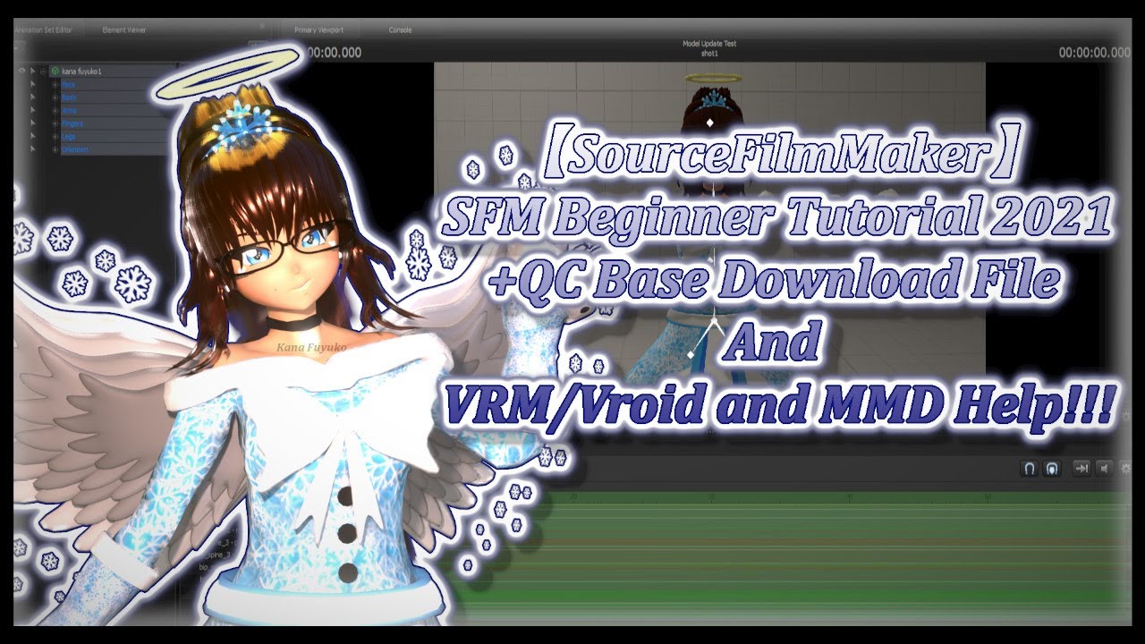 【SourceFilmMaker】SFM Beginner Tutorial 2021+QC Base Download File And VRM/Vroid and MMD Help!!!