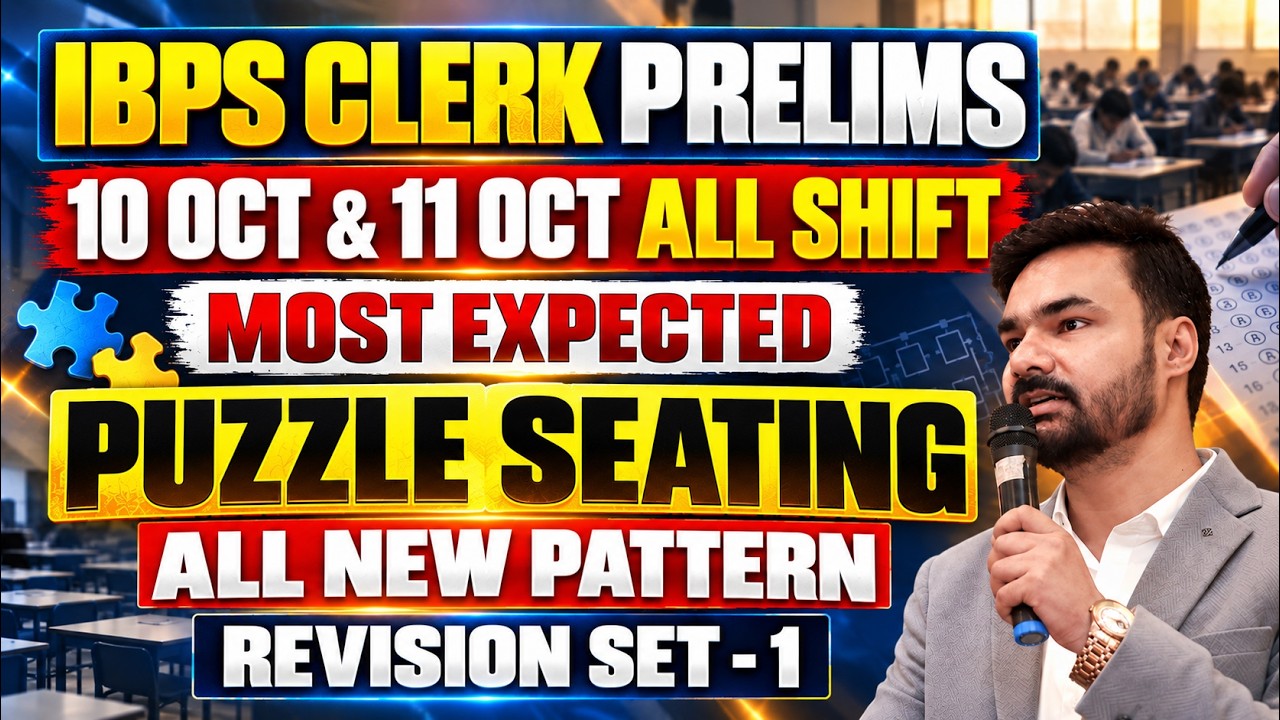 IBPS Clerk Prelims 2026 | 10 & 11 October All Shifts | Most Expected Puzzle & Seating Arrangement