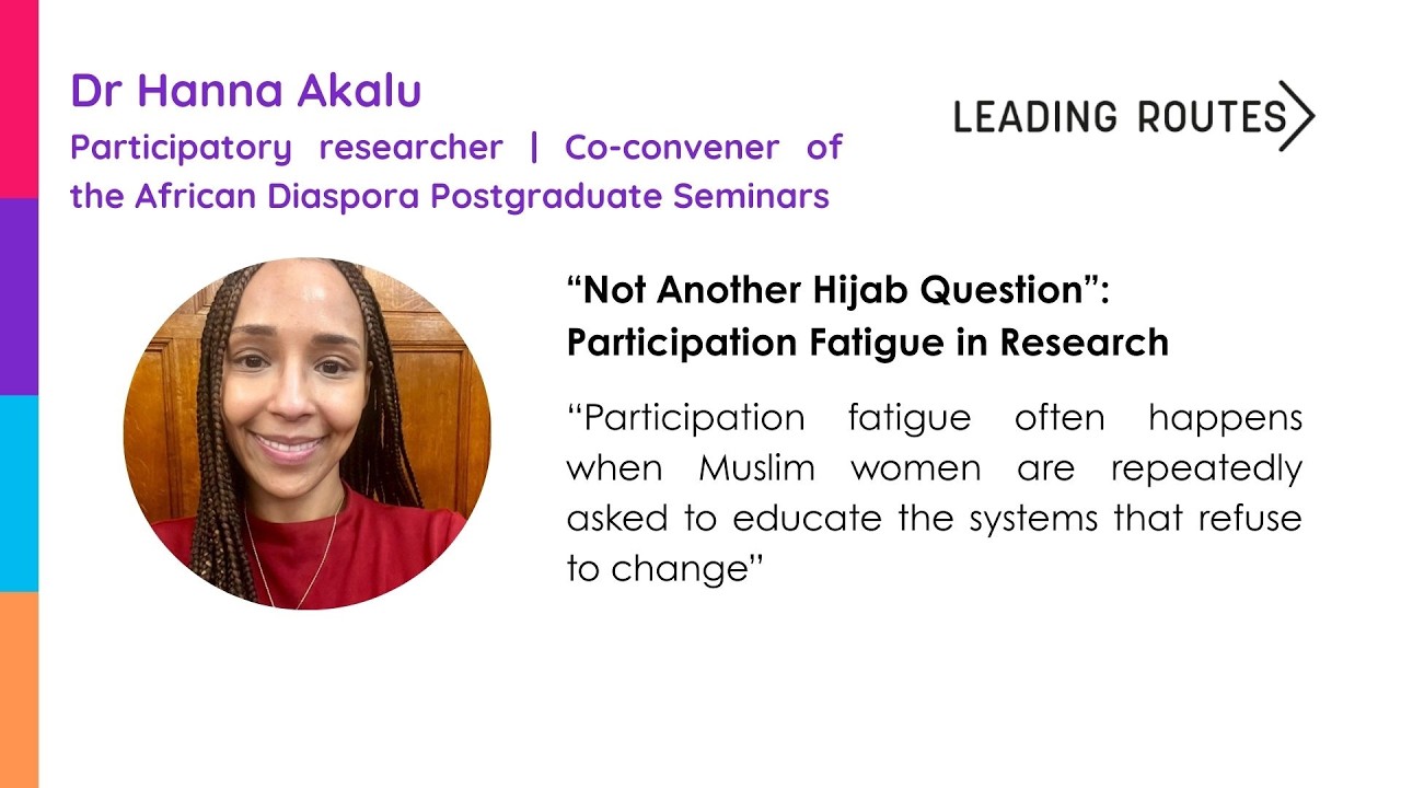 “Not Another Hijab Question”: Participation Fatigue in Research – Dr Hanna Akalu | Nuff Sed